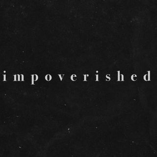 IMPOVERISHED