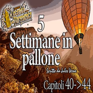 Audiolibro 5 Settimane in Pallone - Capitolo 41-42-43-44 - Jules Verne
