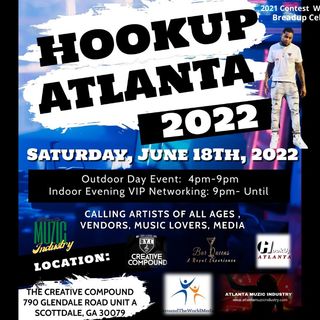HookUp Atlanta is Back! June 18th during Juneteenth Weekend At The Creative Compound