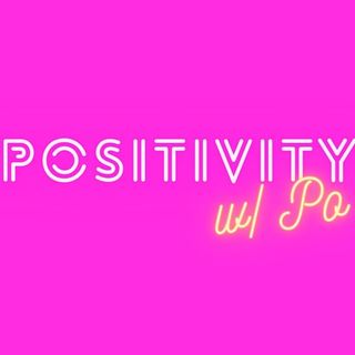 Positivity w/ Po