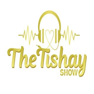The Tishay Show