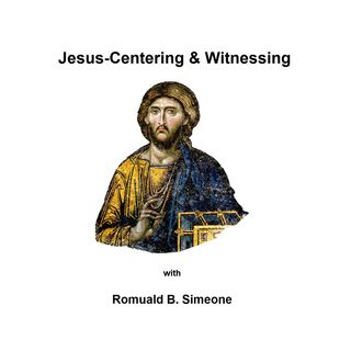 Jesus-Centering & Witnessing