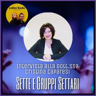 Sette e Gruppi Settari - Intervista a Cristina Caparesi