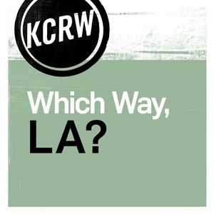 KCRW's Which Way, LA?