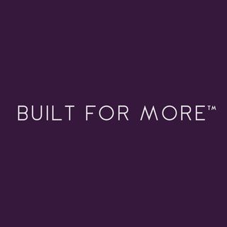 Built For More