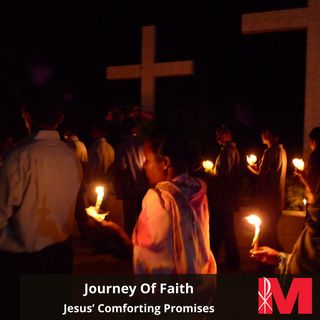 Jesus’ Comforting Promises, Journey of Faith