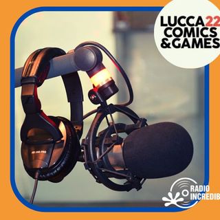 Radio Incredibile a Lucca Comics & Games 2022 - 01 - Le Moleste e Leo Ortolani