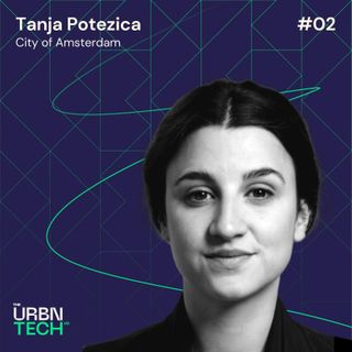 #02 Transformation of cities – an urban planner’s view - Tanja Potezica, City of Amsterdam