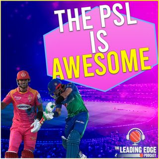 THE PSL HAS BEEN AWESOME! | ENGLAND SELECTION CONVERSATION