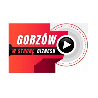 Gorzów w stronę biznesu