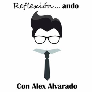 Reflexionando con Alex Alvarado