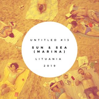 Sun & Sea (Marina) - Padiglione Lituania
