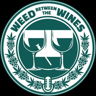 Weed Between The Wines - Season 2 Episode 1: Juggernaut Pinot Noir and Fig Farms 6ixth Sense