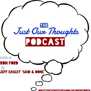Just Our Thoughts Podcast