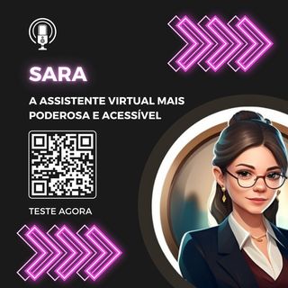 #019 SARA: A mais PODEROSA e VERSÁTIL assistente virtual (ft. Marcelo Tassara) #IA
