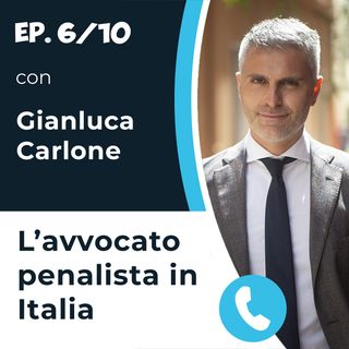Gianluca Carlone - L'avvocato penalista in Italia