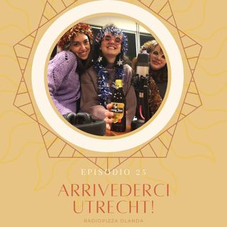 Episodio 25 - Arrivederci Utrecht