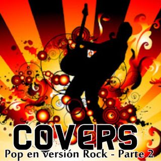 T-4 Episodio 7: Covers de Pop en Versión Rock- Parte 2