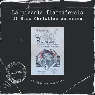 La piccola fiammiferaia: l'audiolibro delle novelle di Andersen