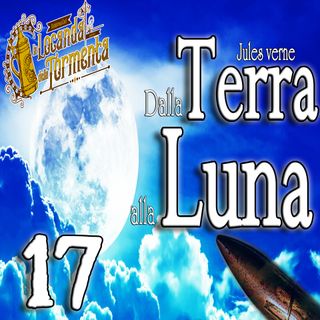 Audiolibro Dalla Terra alla Luna - Jules Verne - Capitolo 17