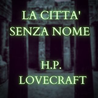 H.P. Lovecraft - La città senza nome