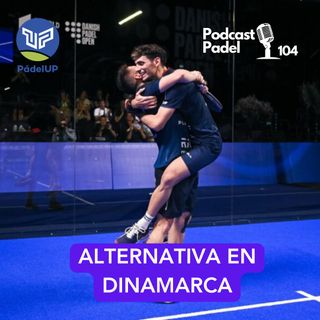 104. Sangre Nueva en Dinamarca