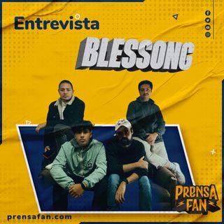 Entrevista con BLESSONG
