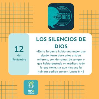 12 de noviembre - Un Mensaje De @Dios Para Ti - Devocional de Jóvenes - Los silencios de Dios