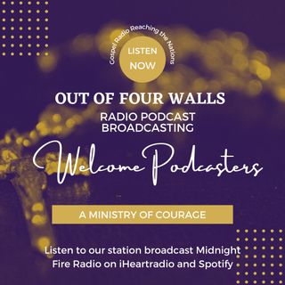 Out of Four Walls Radio