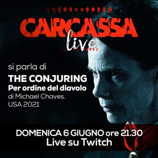 Carcassa Talk - The Conjuring è umano, perseverare è diabolico