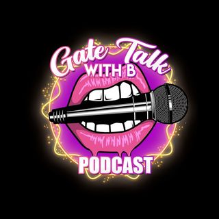 Gate talk with B