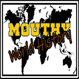 *BONUS SHOW* HWI Podcast Presents: Mouthy World History | December 5th