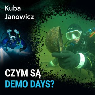 Czym są Demo Days? - Kuba Janowicz