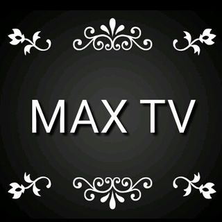 MAX TV