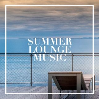Summer Lounge Music | 1 Hour Summer Vibes