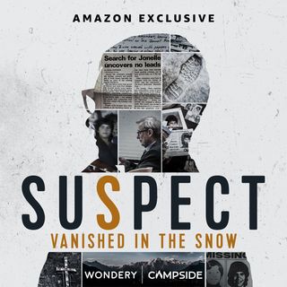 Amazon Music Presents SUSPECT: Vanished in the Snow