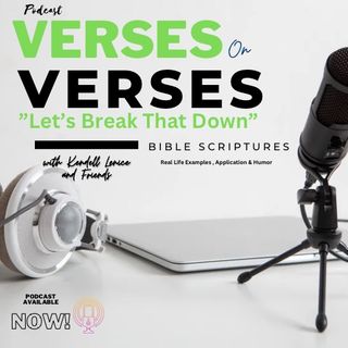 Episode 9 - Psalms 56:8 Your Tears Are Collected|Verses On Verses: Let’s Break That Down