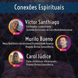 Conexões Espirituais Carol e Murilo