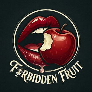 FORBIDDEN FRUIT