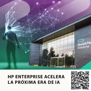 HP ENTERPRISE ACELERA LA PRÓXIMA ERA DE IA
