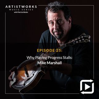 Why Playing Progress Stalls: Mike Marshall