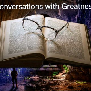 Conversations With Greatness