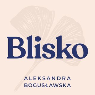Blisko – odc. 2 – Od ponad 3 lat codziennie robię jogę. Jak to wyszło i jak zacząć?