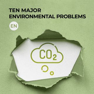 Ten major environmental problems