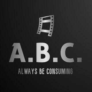 Always Be Consuming (A.B.C.)