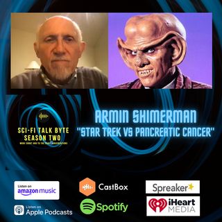 Byte Armin Shimerman On Trek Vs Cancer