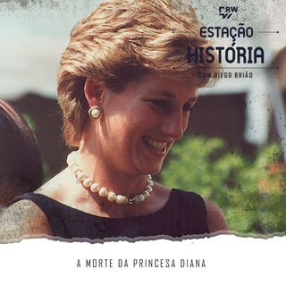 66 | Morte da princesa Diana completa 25 anos