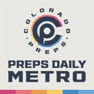 Colorado Preps Daily: Metro
