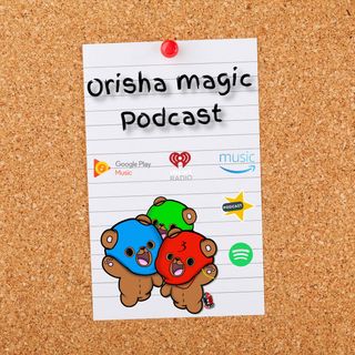 Orisha Magic Podcast