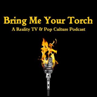 Bring Me Your Torch Podcast